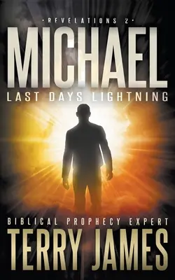 Miguel: Relámpago de los últimos días - Michael: Last Days Lightning