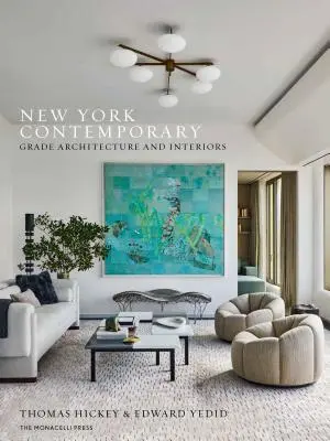 Nueva York Contemporáneo: Arquitectura e Interiores de Grado - New York Contemporary: Grade Architecture and Interiors