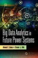 Análisis de Big Data en los futuros sistemas de energía - Big Data Analytics in Future Power Systems