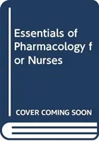 Fundamentos de farmacología para enfermería - Essentials of Pharmacology for Nurses