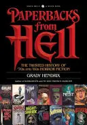 Paperbacks from Hell: La retorcida historia de la ficción de terror de los años 70 y 80 - Paperbacks from Hell: The Twisted History of '70s and '80s Horror Fiction