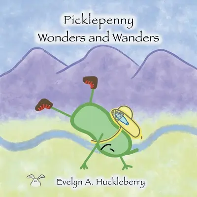 Picklepenny Wonders and Wanders (Maravillas y paseos de Picklepenny) - Picklepenny Wonders and Wanders