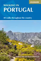 Walking in Portugal: 40 Graded Short and Multi-Day Walks Throughout the Country (Senderismo en Portugal: 40 rutas de varios días por todo el país) - Walking in Portugal: 40 Graded Short and Multi-Day Walks Throughout the Country