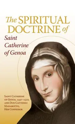 La doctrina espiritual de Santa Catalina de Génova - The Spiritual Doctrine of St. Catherine of Genoa