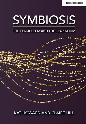 Symbiosis: El plan de estudios y el aula - Symbiosis: The Curriculum and the Classroom