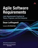 Agile Software Requirements: Lean Requirements Practices for Teams, Programs, and the Enterprise (Prácticas ajustadas de requisitos para equipos, programas y la empresa) - Agile Software Requirements: Lean Requirements Practices for Teams, Programs, and the Enterprise