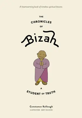 Crónicas de Bizah, un estudiante de la verdad - The Chronicles of Bizah, a Student of Truth