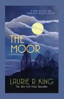 Moro - Un misterio cautivador para Mary Russell y Sherlock Holmes (Rey Laurie R. (Autor)) - Moor - A captivating mystery for Mary Russell and Sherlock Holmes (King Laurie R. (Author))