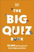 Big Quiz Book - 10.000 asombrosas preguntas de cultura general - Big Quiz Book - 10,000 amazing general knowledge questions