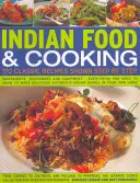 Comida y Cocina Indias: 170 Recetas Clásicas Paso a Paso: Ingredientes, técnicas y equipo: todo lo que necesita saber para preparar deliciosos platos indios. - Indian Food & Cooking: 170 Classic Recipes Shown Step by Step: Ingredients, Techniques and Equipment - Everything You Need to Know to Make Delicious A