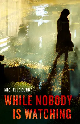 Mientras nadie mira - While Nobody Is Watching