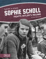 Sophie Scholl lucha contra el régimen de Hitler - Sophie Scholl Fights Hitler's Regime