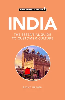 India - Culture Smart!, 109: La guía esencial de costumbres y cultura - India - Culture Smart!, 109: The Essential Guide to Customs & Culture