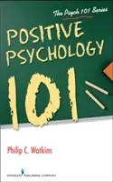 Psicología positiva 101 - Positive Psychology 101