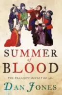 Verano de sangre - La revuelta de los campesinos de 1381 - Summer of Blood - The Peasants' Revolt of 1381