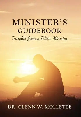 Guía para ministros Perspectivas de un colega ministro - Minister's Guidebook Insights from a Fellow Minister