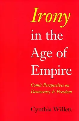 Ironía en la era del Imperio: Perspectivas cómicas sobre democracia y libertad - Irony in the Age of Empire: Comic Perspectives on Democracy and Freedom