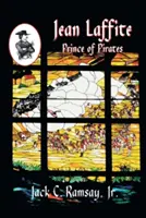 Jean Laffite: El príncipe de los piratas - Jean Laffite: Prince of Pirates