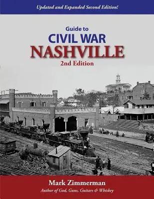 Guía de la Guerra Civil de Nashville (2ª edición) - Guide to Civil War Nashville (2nd Edition)