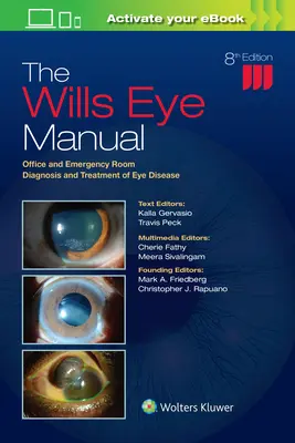 Manual Oftalmológico Wills - Diagnóstico y tratamiento de las enfermedades oculares en la consulta y en urgencias - Wills Eye Manual - Office and Emergency Room Diagnosis and Treatment of Eye Disease