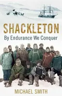 Shackleton: Con la resistencia se conquista - Shackleton: By Endurance We Conquer