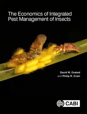 Economía de la gestión integrada de plagas de insectos - The Economics of Integrated Pest Management of Insects