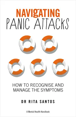 Navegando por los ataques de pánico: Cómo entender tu miedo y recuperar tu vida - Navigating Panic Attacks: How to Understand Your Fear and Reclaim Your Life