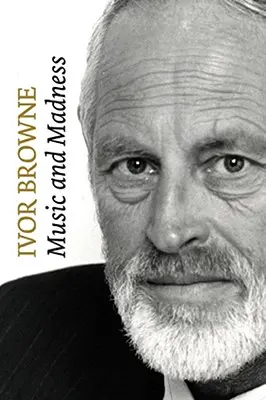 Ivor Browne: Música y locura - Ivor Browne: Music and Madness