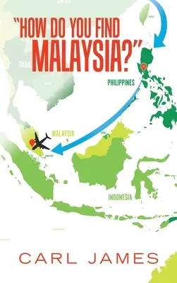 ¿Cómo encontrar Malasia? - How Do You Find Malaysia?