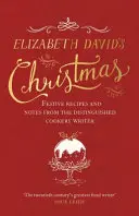 La Navidad de Elizabeth David - Elizabeth David's Christmas