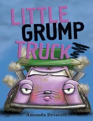 Camioncito Gruñón - Little Grump Truck