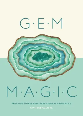 Magia con gemas: piedras preciosas y sus cualidades místicas - Gem Magic: Precious Stones and Their Mystical Qualities