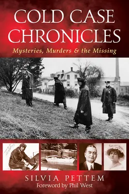 Crónicas de casos sin resolver: Misterios, asesinatos y desaparecidos - Cold Case Chronicles: Mysteries, Murders & the Missing