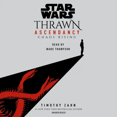 Star Wars: Thrawn Ascendancy (Libro I: Chaos Rising) - Star Wars: Thrawn Ascendancy (Book I: Chaos Rising)