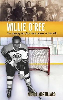 Willie O'Ree: La historia del primer jugador negro de la NHL - Willie O'Ree: The Story of the First Black Player in the NHL