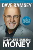 La Guía Completa del Dinero de Dave Ramsey: El Manual de la Universidad Financiera de la Paz - Dave Ramsey's Complete Guide to Money: The Handbook of Financial Peace University