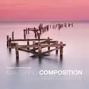 Dominar la composición: La guía definitiva para fotógrafos - Mastering Composition: The Definitive Guide for Photographers