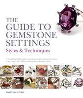 Guía de engaste de piedras preciosas - Estilos y técnicas - Guide to Gemstone Settings - Styles and Techniques