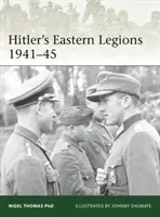 Las Legiones Orientales de Hitler 1942-45 - Hitler's Eastern Legions 1942-45