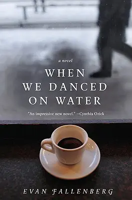 Cuando bailamos sobre el agua - When We Danced on Water