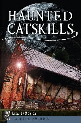 Catskills embrujadas - Haunted Catskills