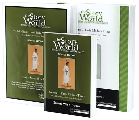 Historia del mundo, Vol. 3 Bundle, Edición revisada: Historia para el niño clásico: Principios de la Edad Moderna; Texto, Libro de Actividades y Test y Clave de Respuestas - Story of the World, Vol. 3 Bundle, Revised Edition: History for the Classical Child: Early Modern Times; Text, Activity Book, and Test & Answer Key