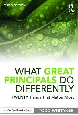 Lo que los grandes directores hacen de forma diferente: Veinte cosas que más importan - What Great Principals Do Differently: Twenty Things That Matter Most