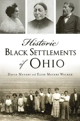 Asentamientos históricos negros de Ohio - Historic Black Settlements of Ohio