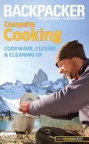 Cocina para mochileros: Utensilios, Cocina y Limpieza - Backpacker Campsite Cooking: Cookware, Cuisine, and Cleaning Up