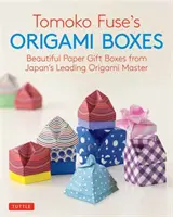 Cajas de Origami de Tomoko Fuse: Hermosas cajas de regalo de papel de la principal maestra japonesa de origami (Libro de origami con 30 proyectos) - Tomoko Fuse's Origami Boxes: Beautiful Paper Gift Boxes from Japan's Leading Origami Master (Origami Book with 30 Projects)