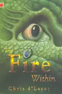 Crónicas del Último Dragón: El Fuego Interior - Libro 1 - Last Dragon Chronicles: The Fire Within - Book 1