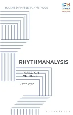 Ritmanálisis: Métodos de investigación - Rhythmanalysis: Research Methods