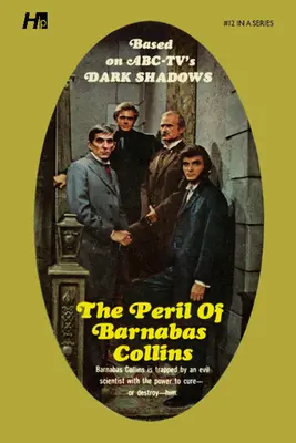 Dark Shadows the Complete Paperback Library Reprint Libro 12: El Peligro de Barnabas Collins - Dark Shadows the Complete Paperback Library Reprint Book 12: The Peril of Barnabas Collins