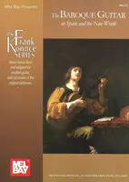 La guitarra barroca en España y el Nuevo Mundo: Gaspar Sanz, Antonio de Santa Cruz, Francisco Guerau, Santiago de Murcia - The Baroque Guitar in Spain and the New World: Gaspar Sanz, Antonio de Santa Cruz, Francisco Guerau, Santiago de Murcia